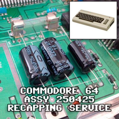 Commodore 64 Recap Service - Assy 250425